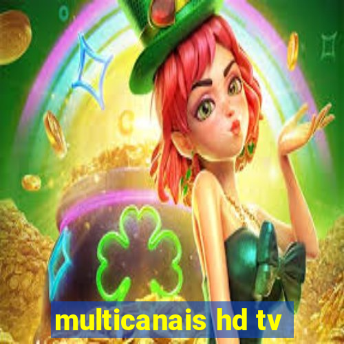 multicanais hd tv